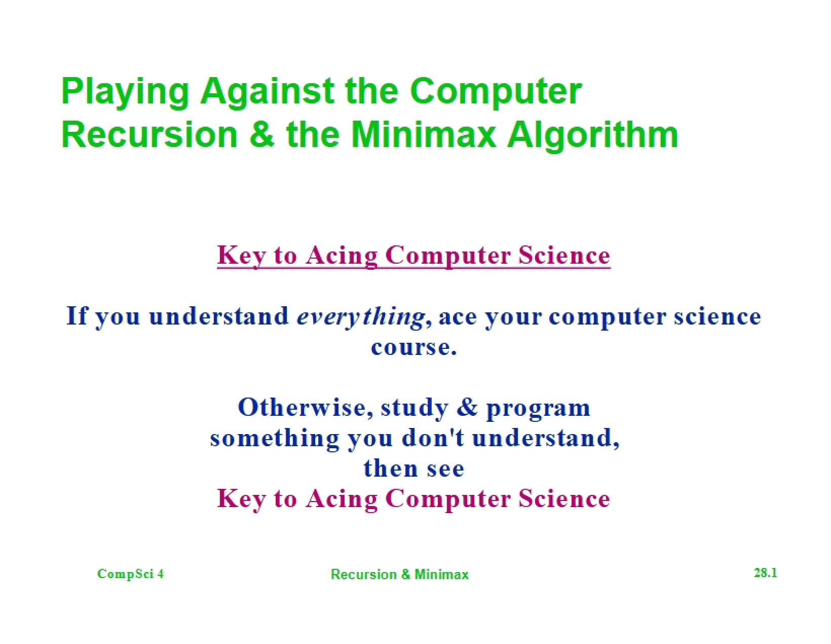Minimax Algorithm and Recursion vs Computer