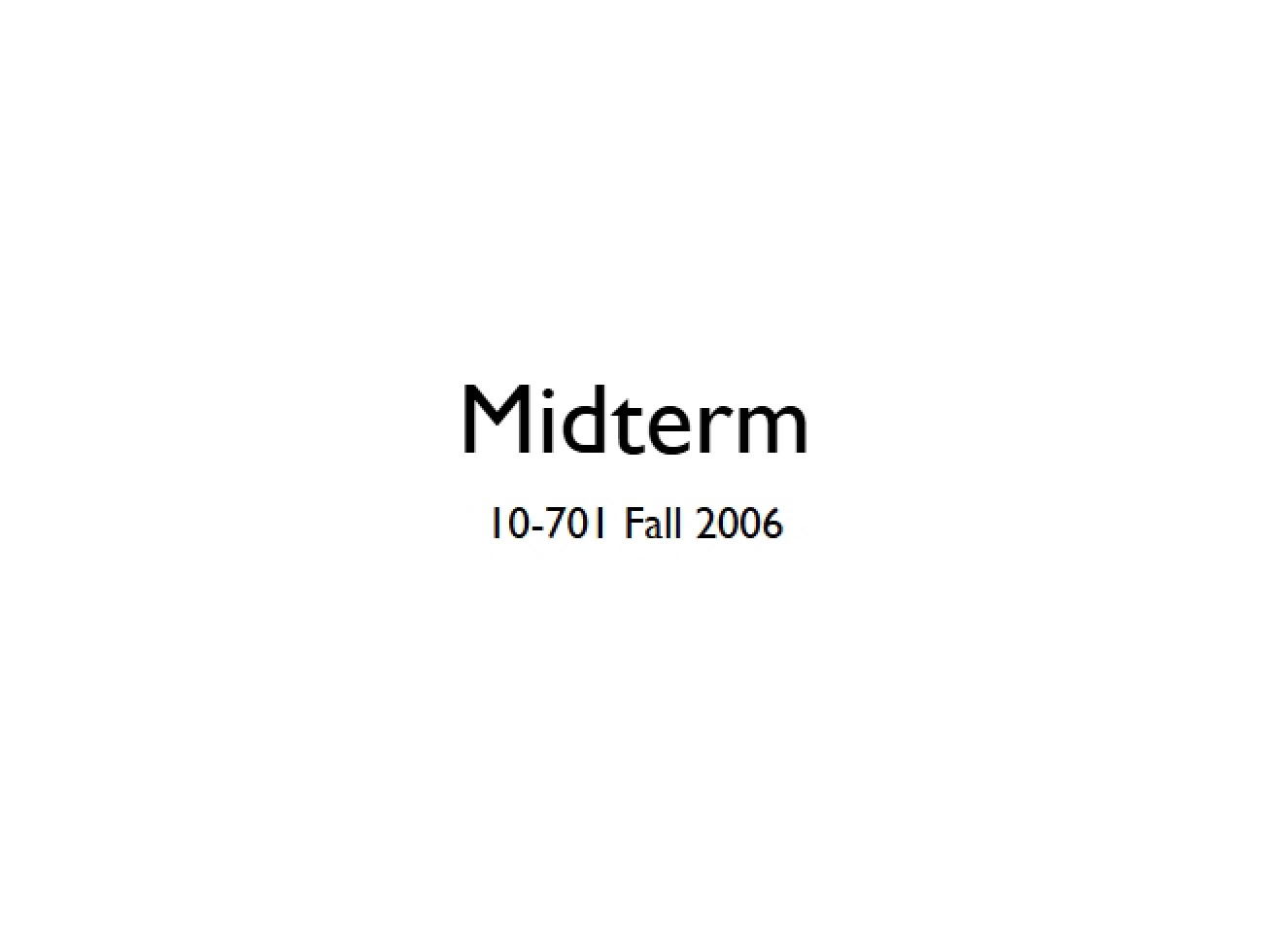 First Midterm Exam