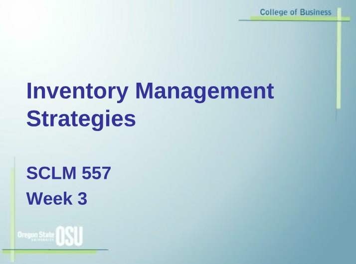 Week 3 Inventory Strategies for SCLM 557