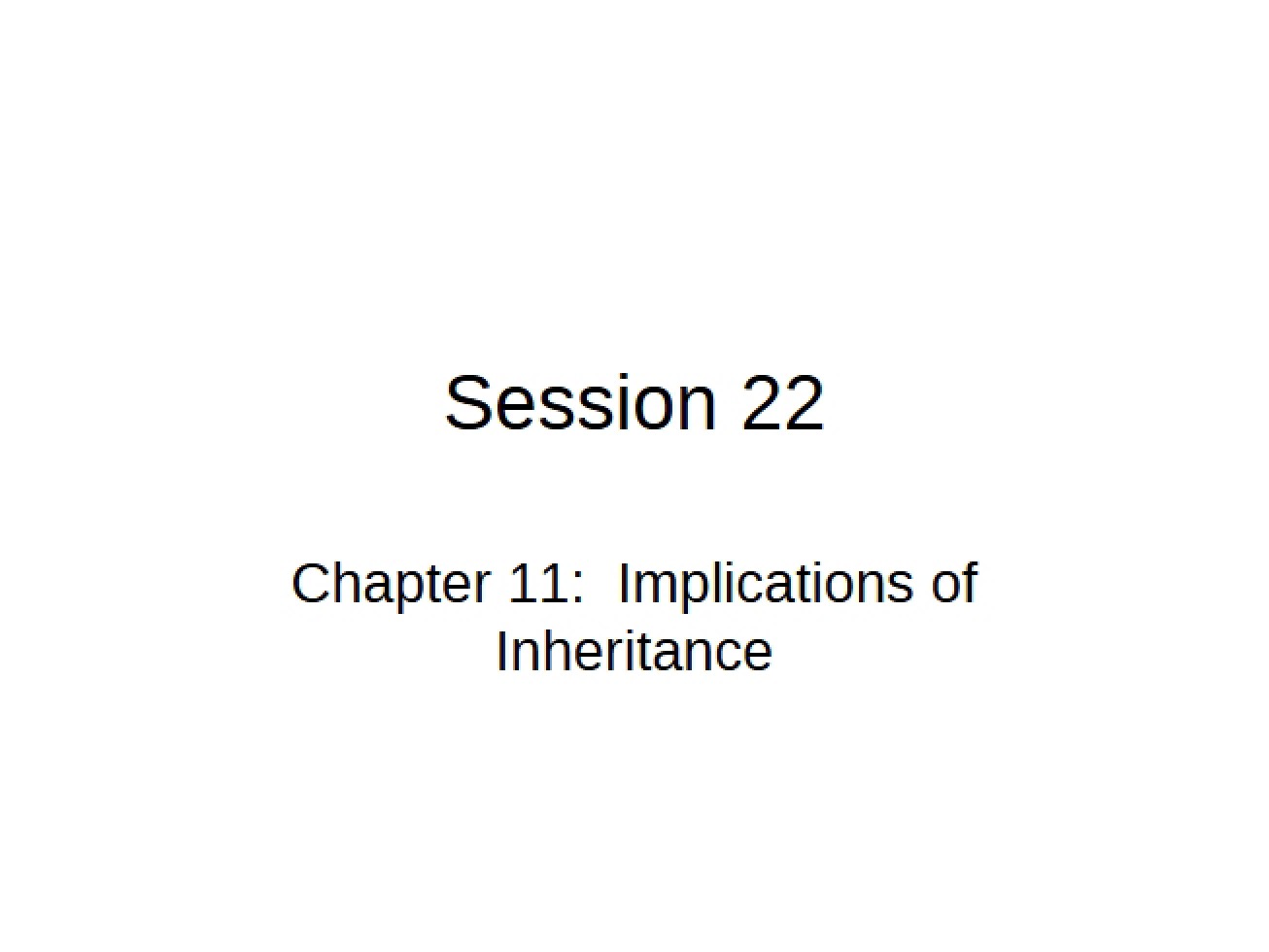 Implications of Class Inheritance