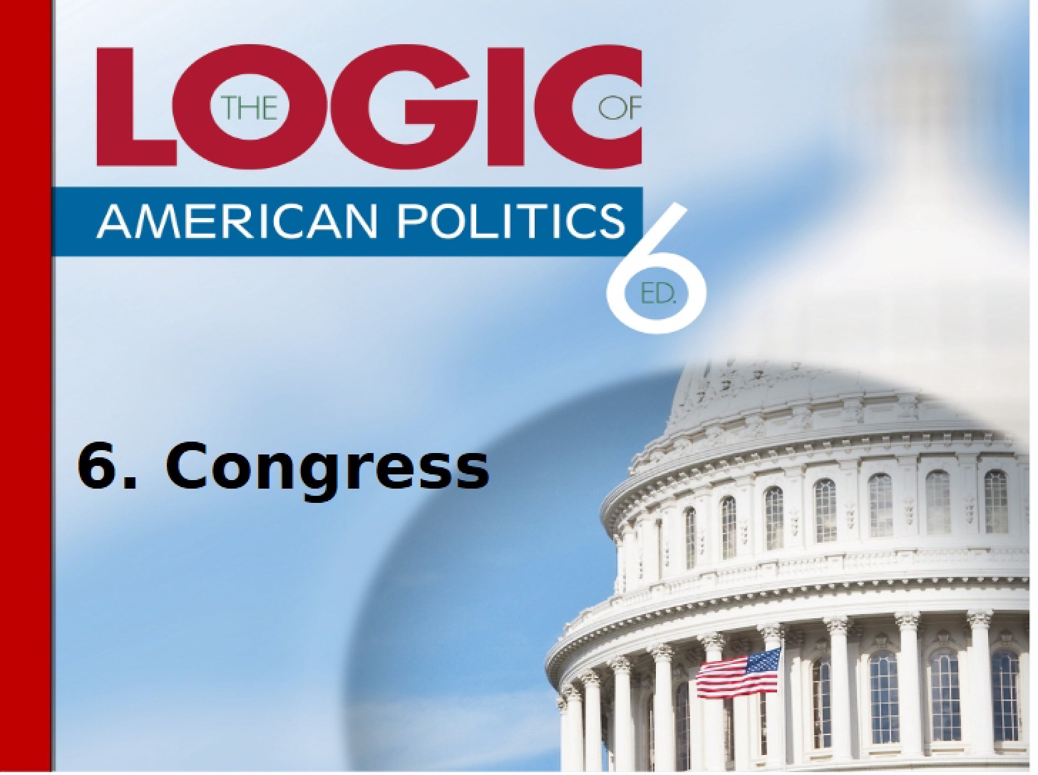 Logic 6e Chapter 6 Outline