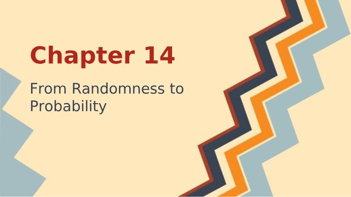 From Randomness to Probability - The Basics
