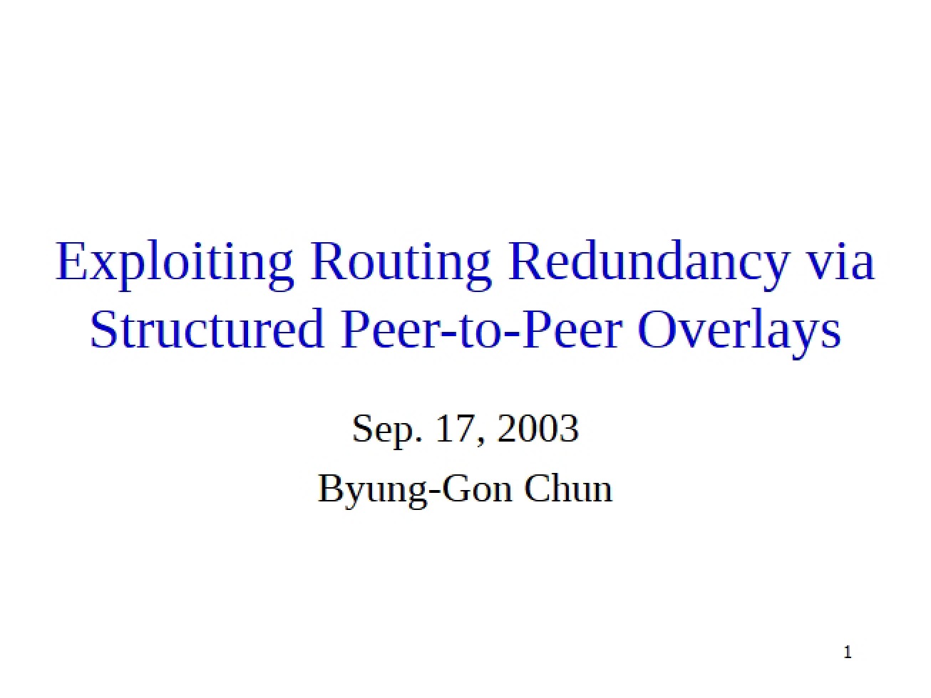 Using Structured Peer-to-Peer Overlays to Exploit Routing Redundancy