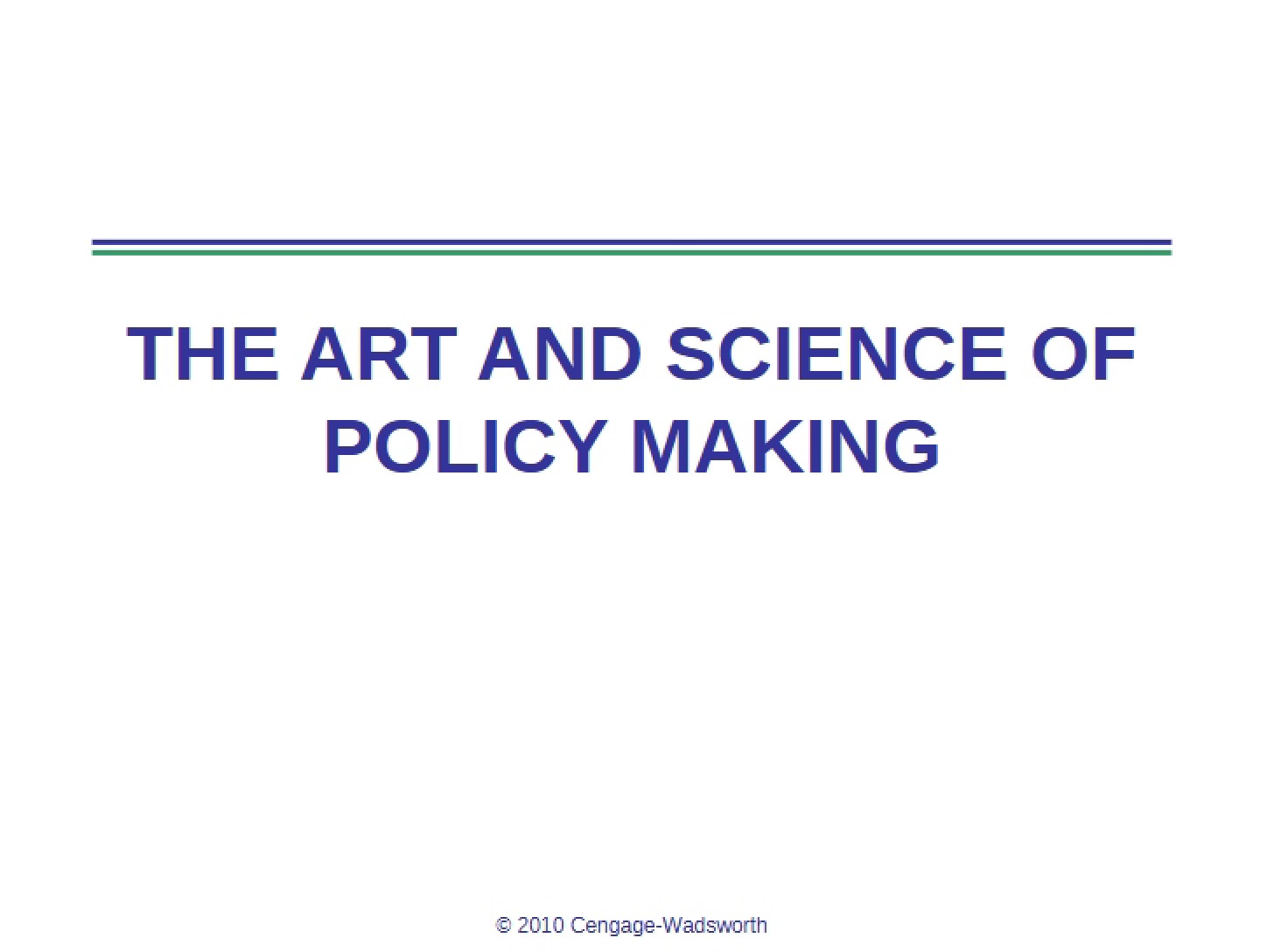 Art and Science of Making Policy (Ch 6)
