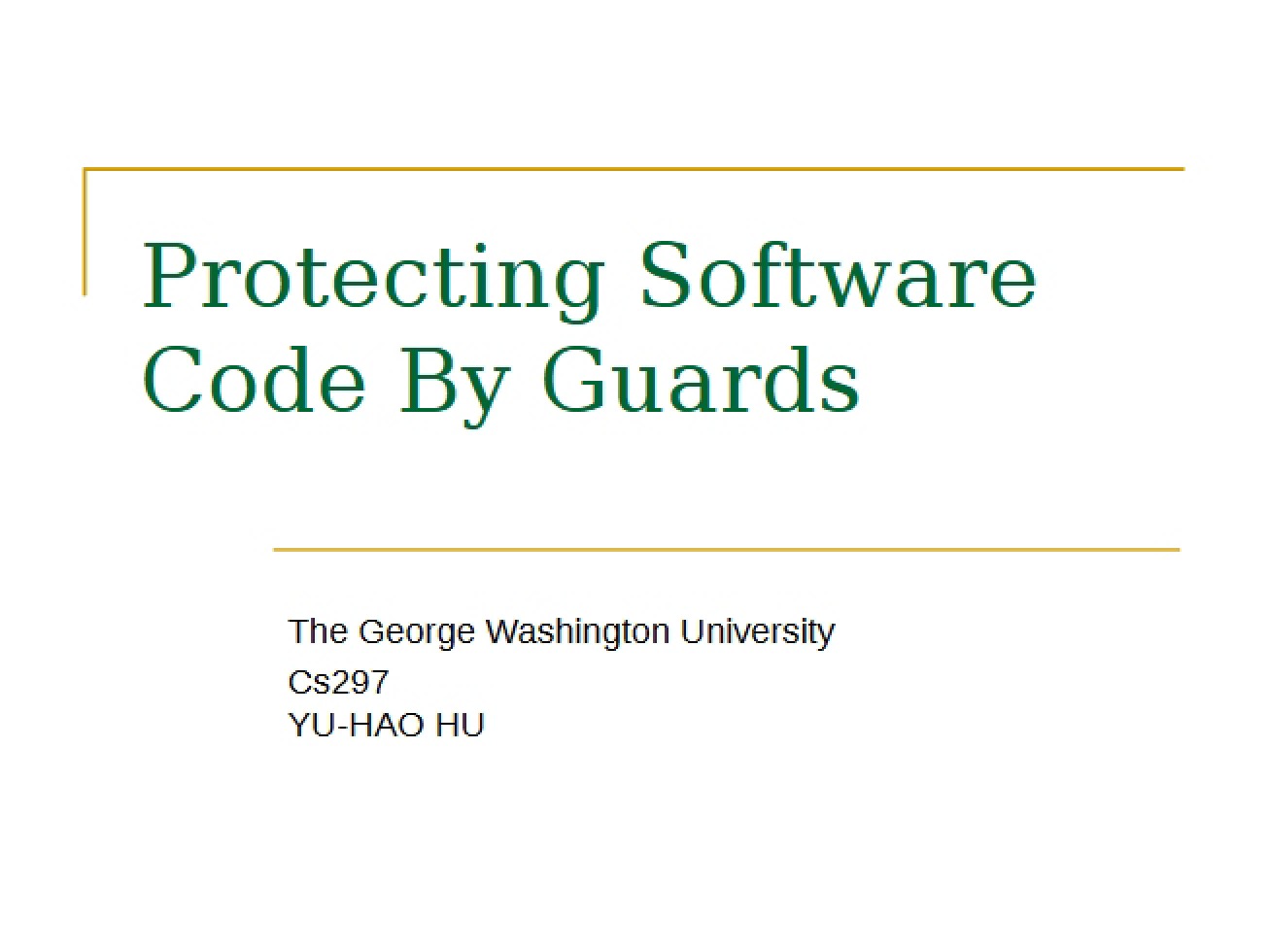 Protecting Software Code By Guards