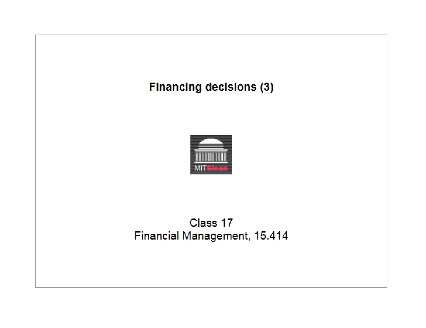 Decisions on Financing