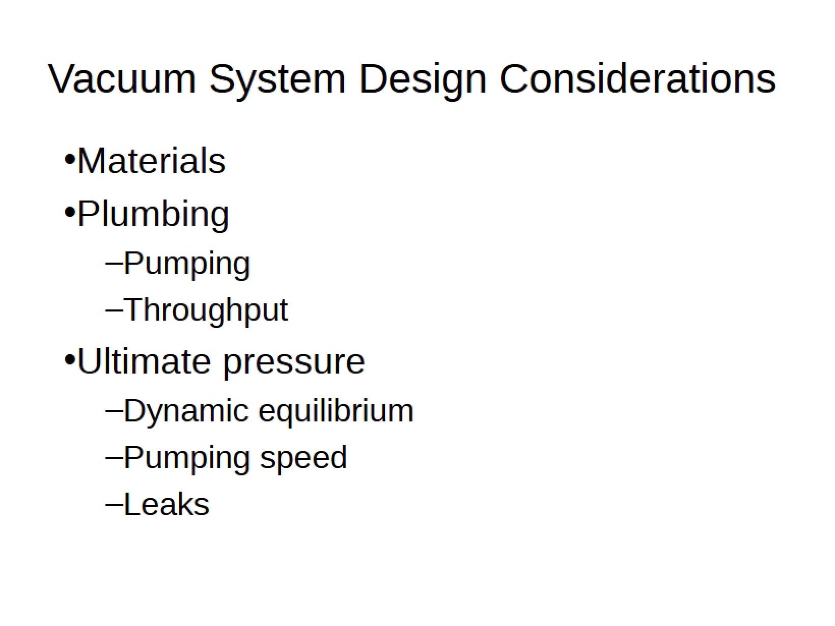 Design Considerations for Vacuum Systems