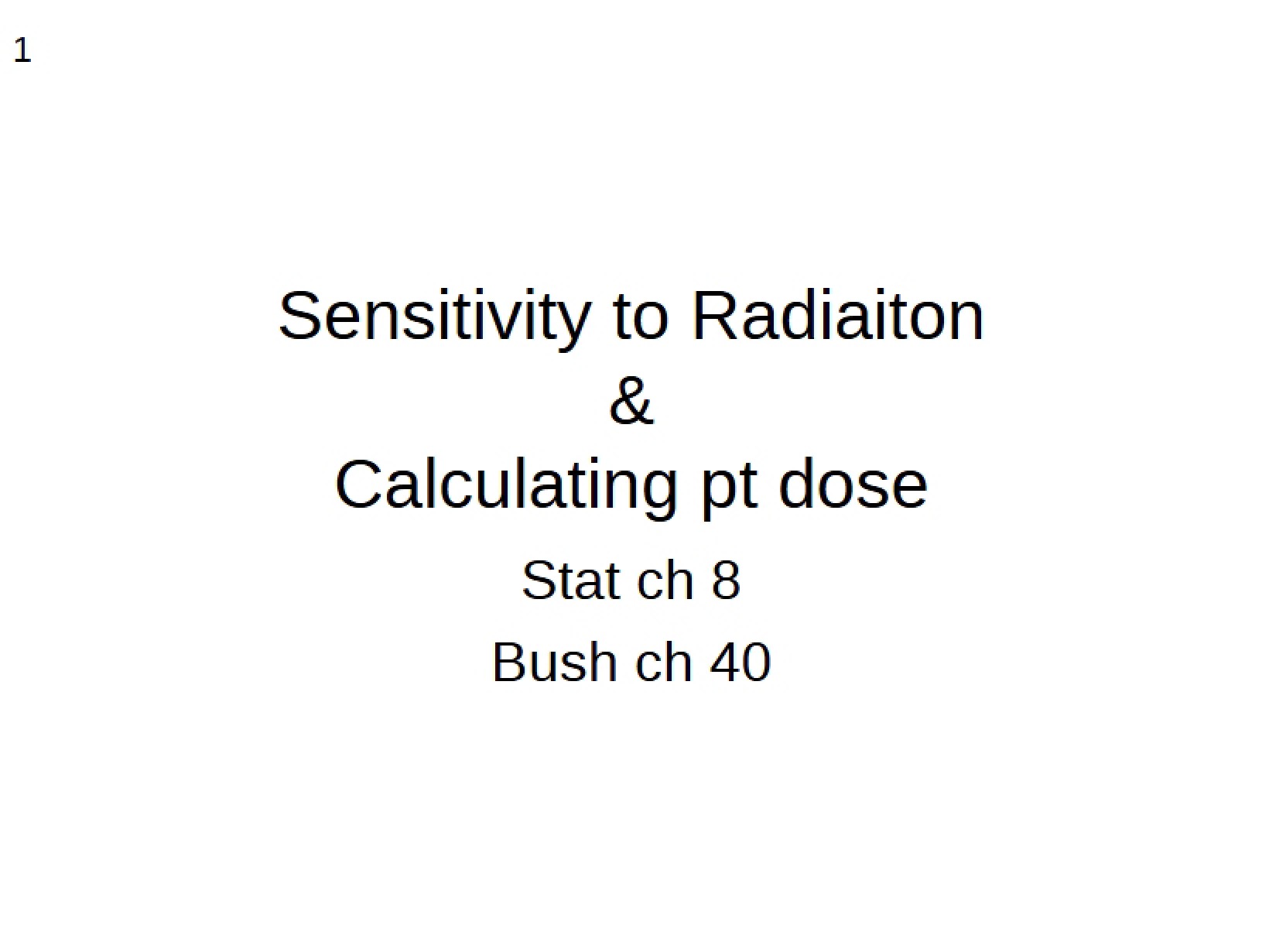 Calculating Patient Dose and Radiation Sensitivity