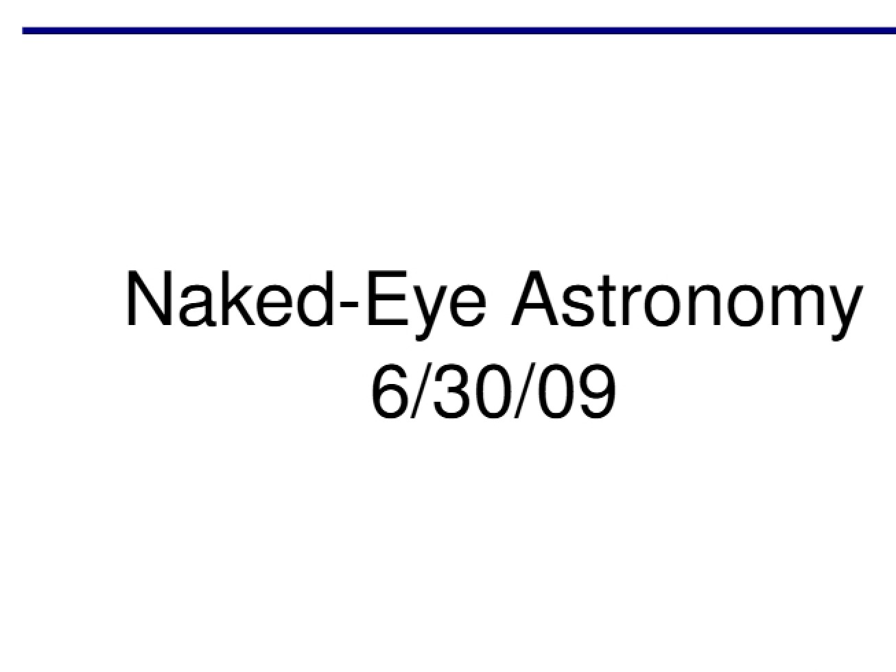 Astronomy with Naked Eye