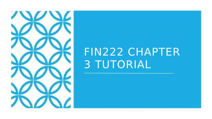 Chapter 3 Tutorial - FIN222