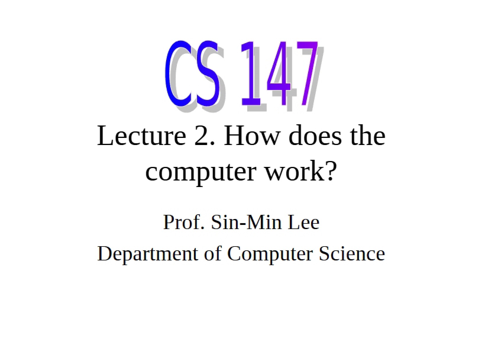 CS 147 Lecture 2