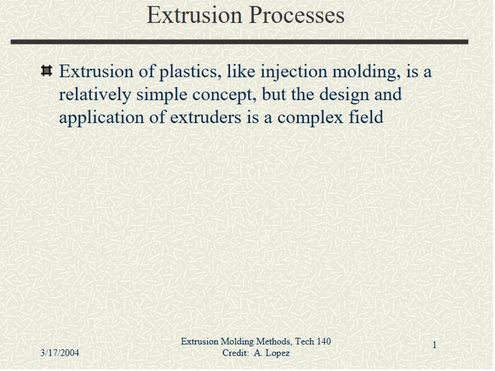 Processes of Extrusion