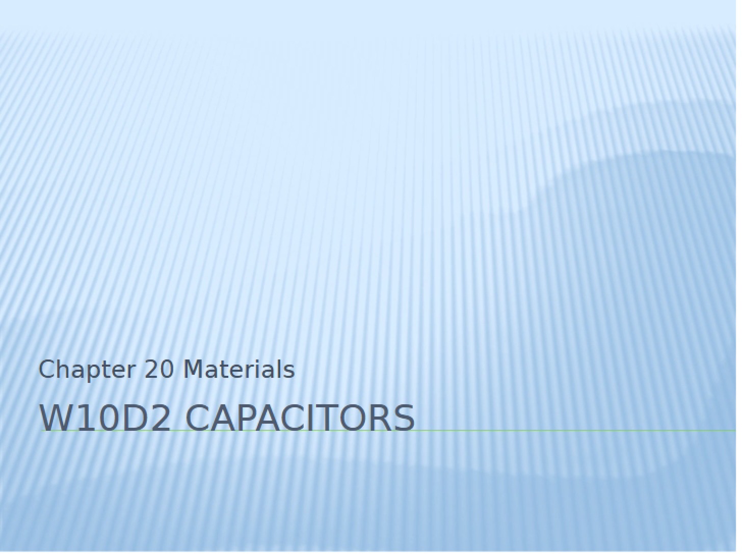 Capacitors (Week 10, Day 2)