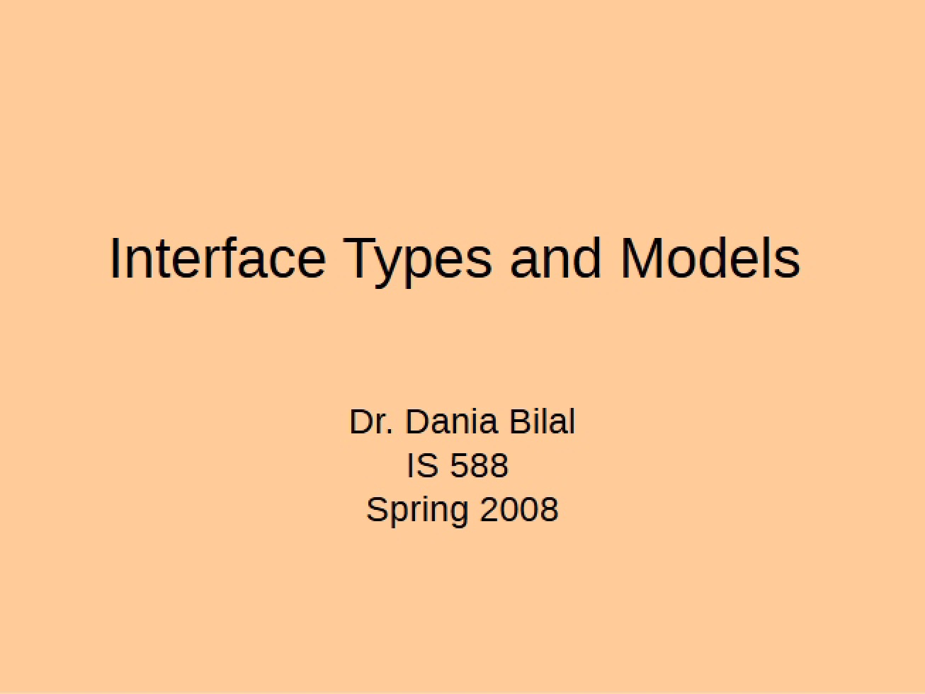Models and Types of Interfaces
