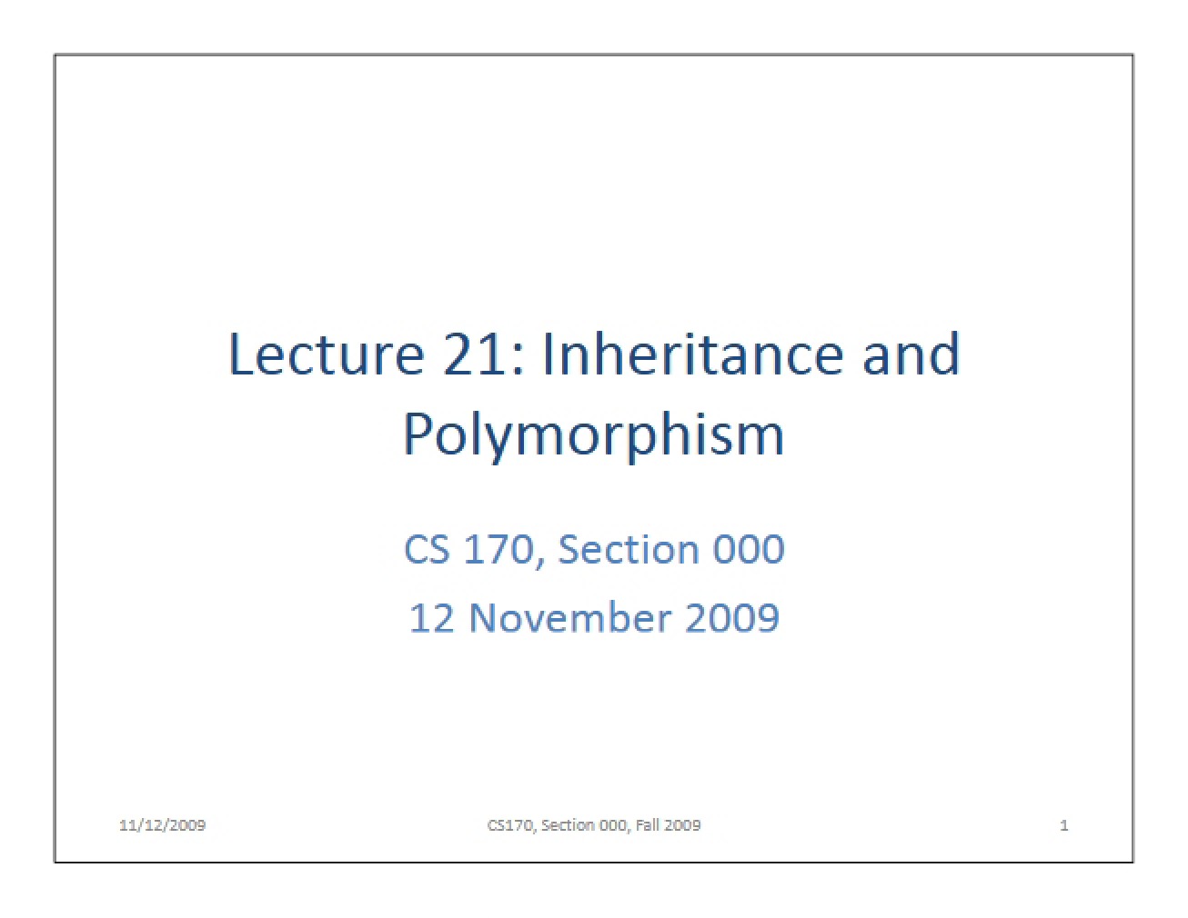 Lecture 21 on Polymorphism and Inheritance