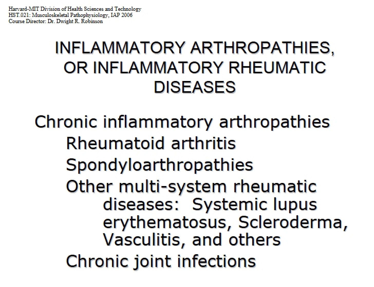 Rheumatic and Arthropathic Inflammatory Diseases