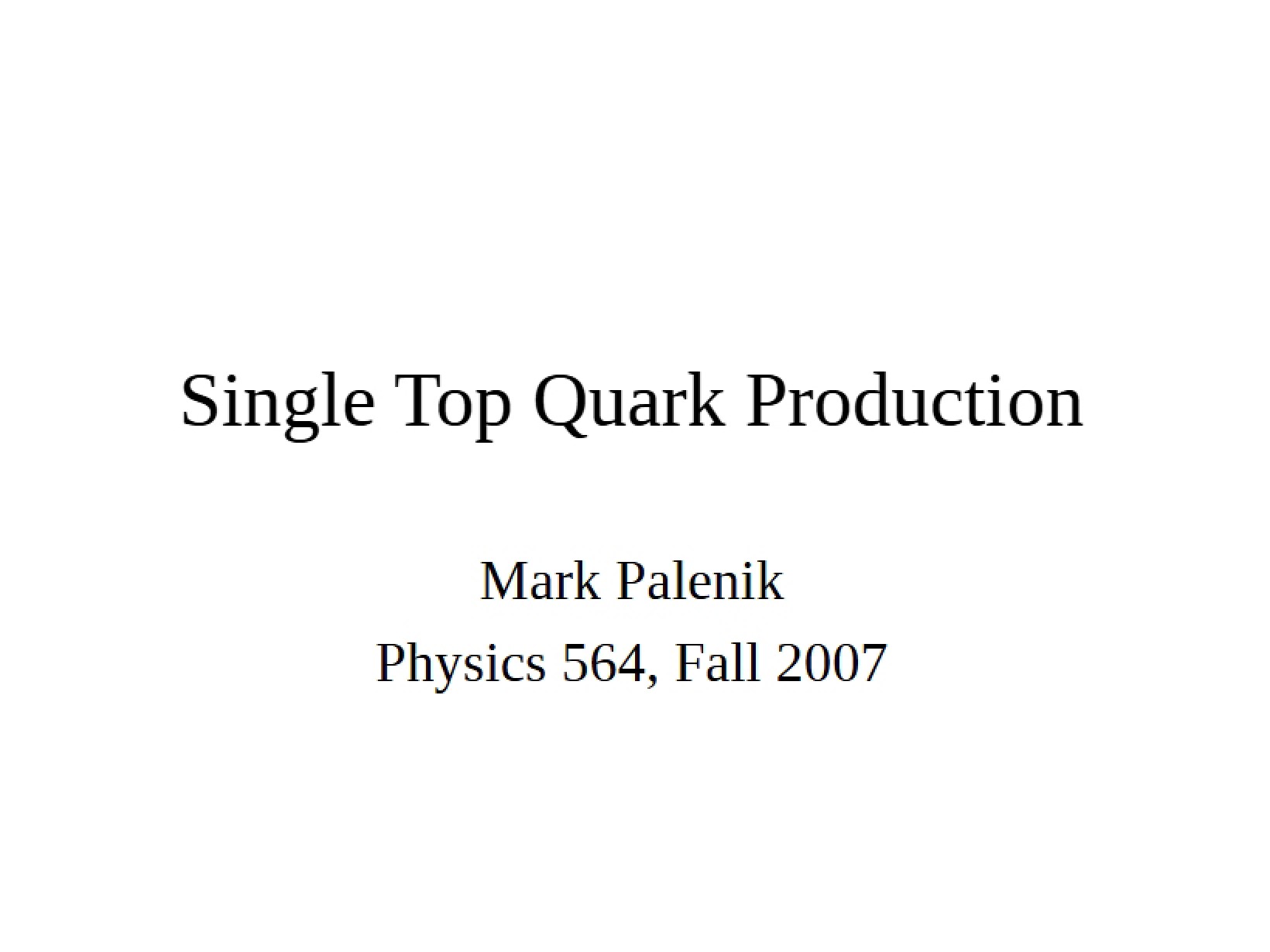 Production of Single Top Quarks