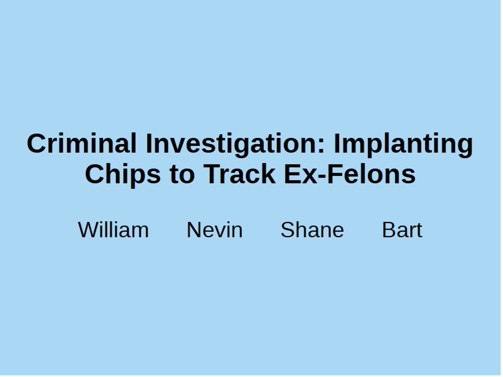 Tracking Ex-Felons Chip Implants in Criminal Investigations