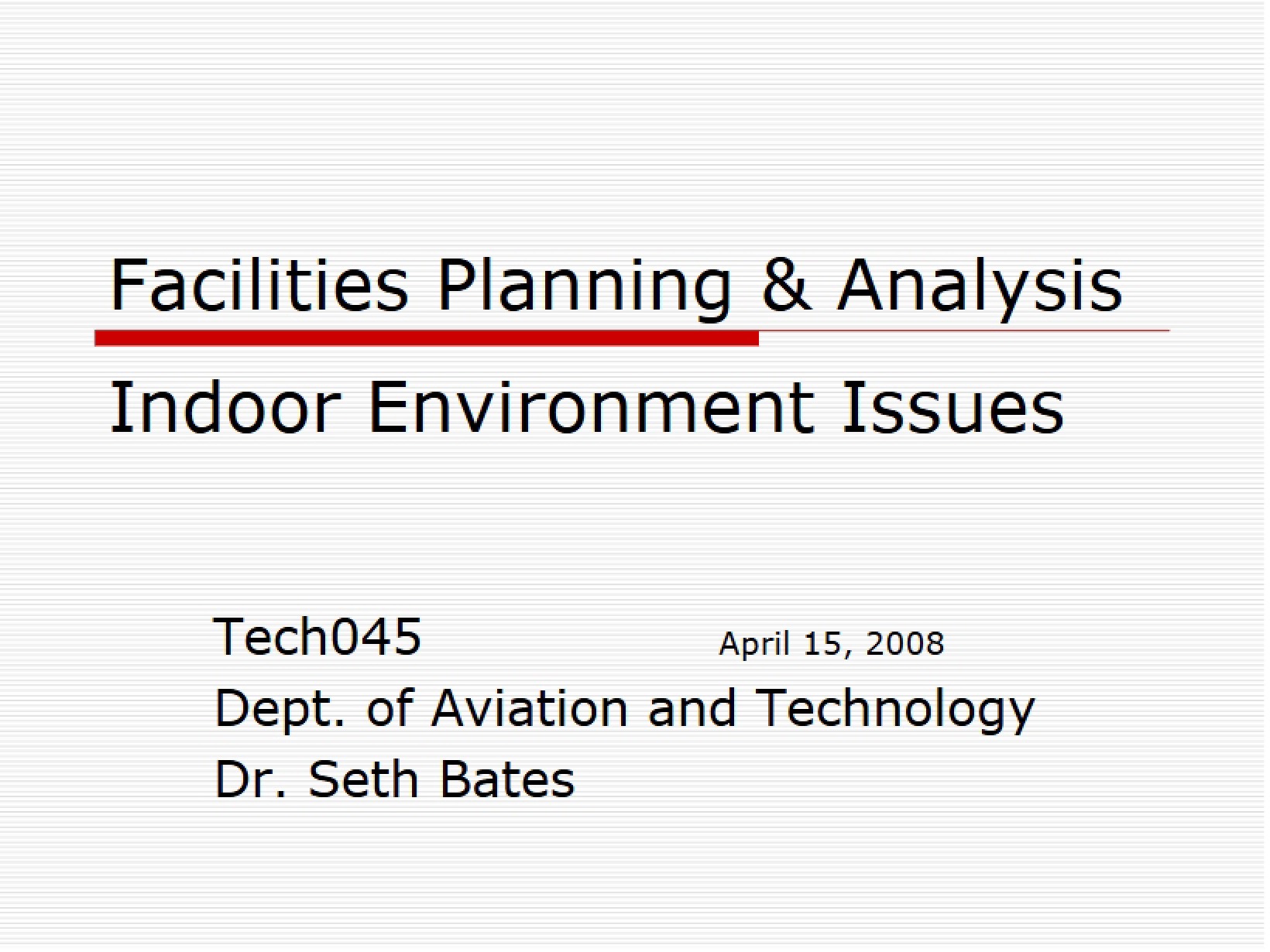 Issues with Indoor Environments