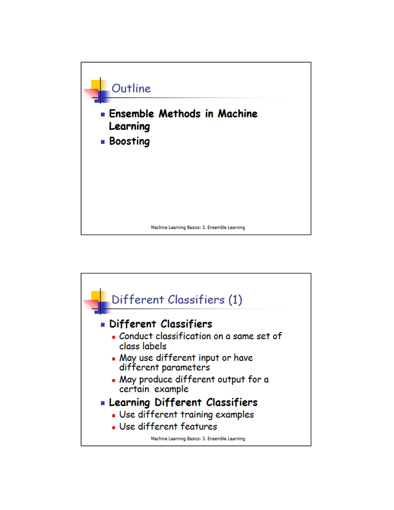 Machine Learning Ensemble Methods