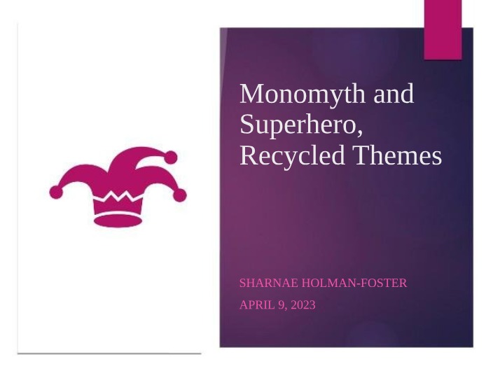 Exploring Monomyth and Superhero Themes