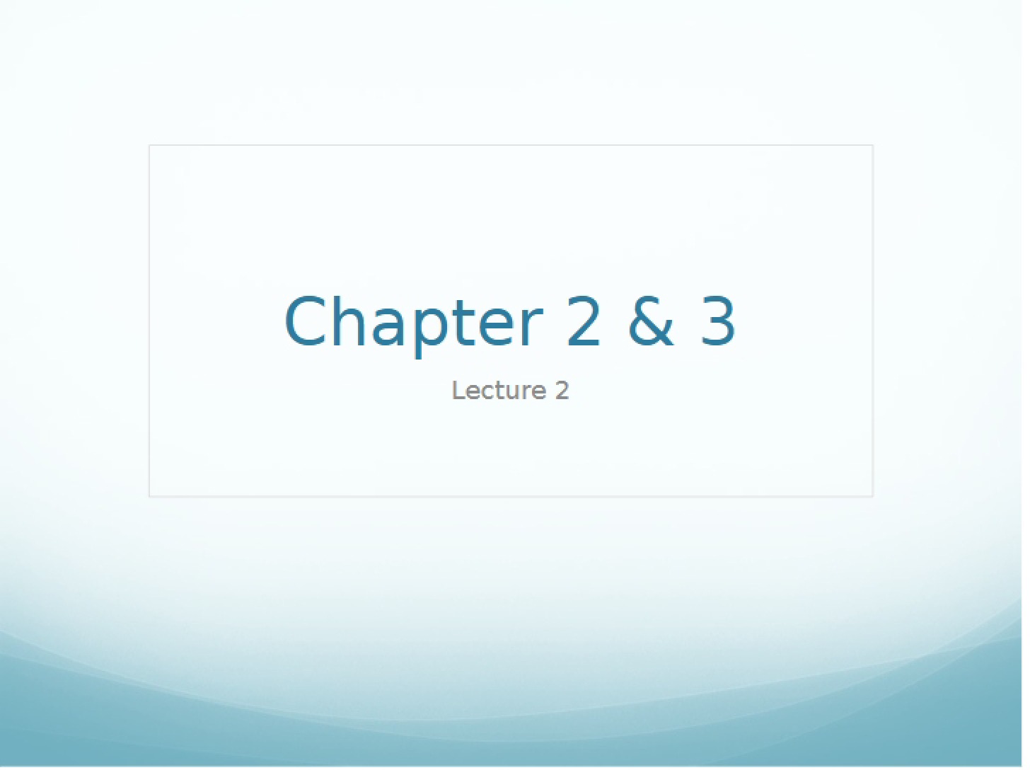 Lecture 2 Student Notes