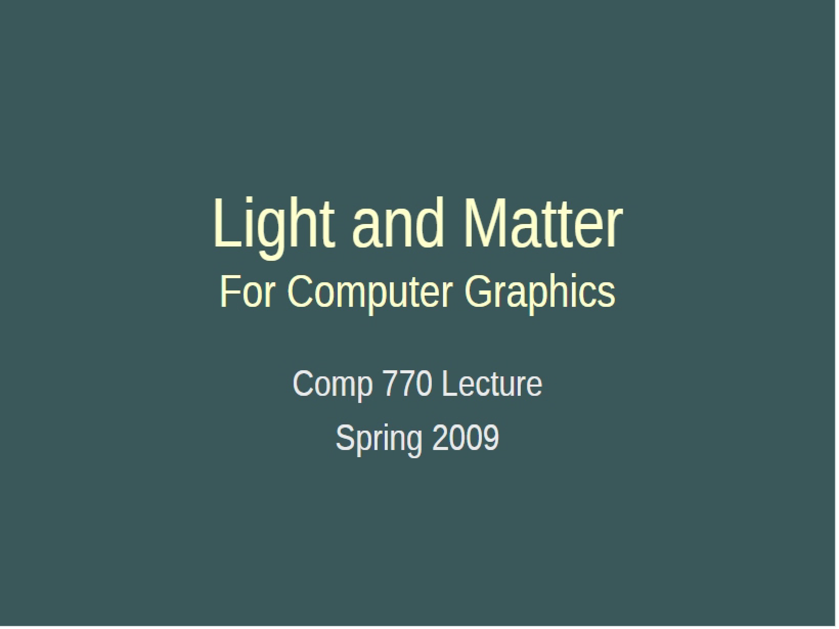 Matter and Light Interactions