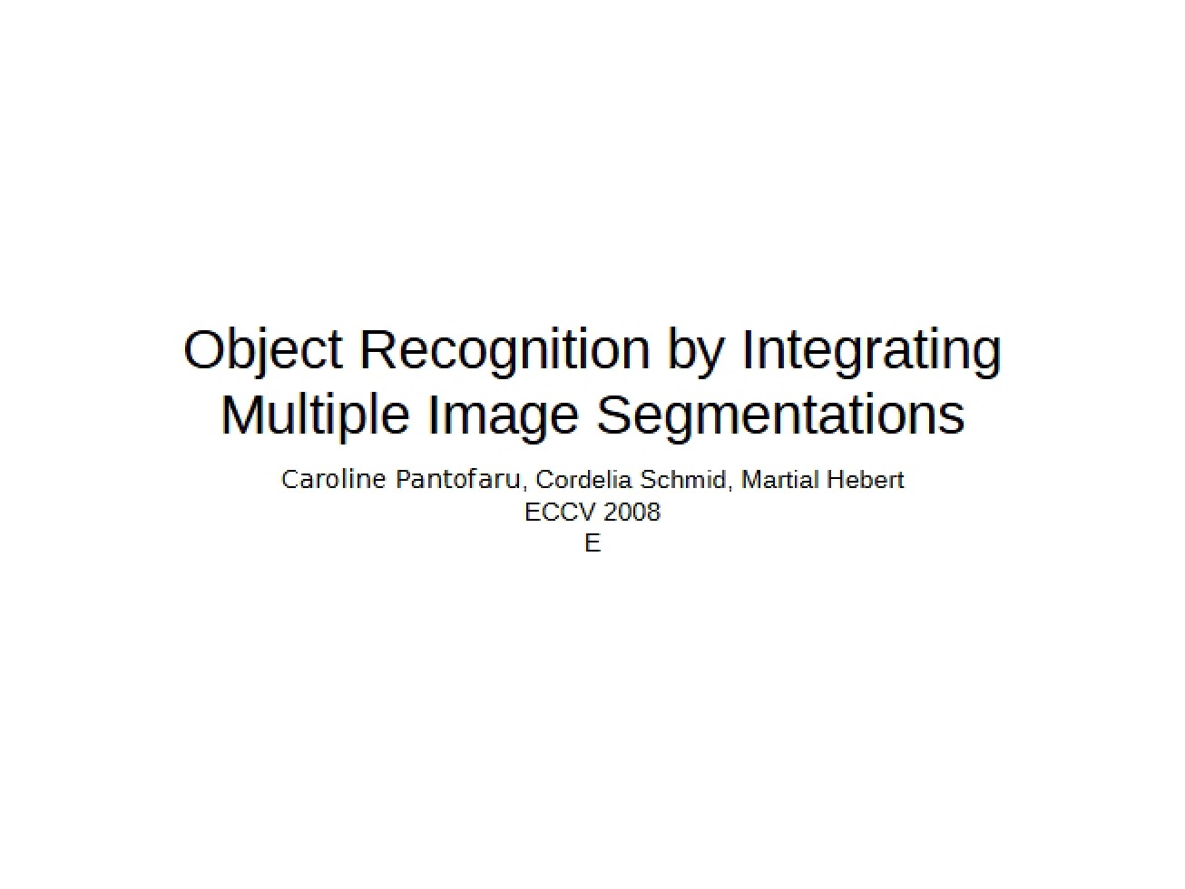 Integrating Multiple Image Segmentations for Object Recognition