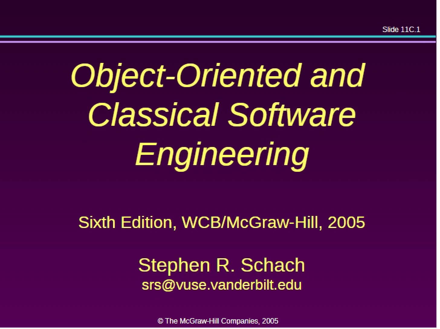 Object-Oriented Software Engineering and Classical Approaches