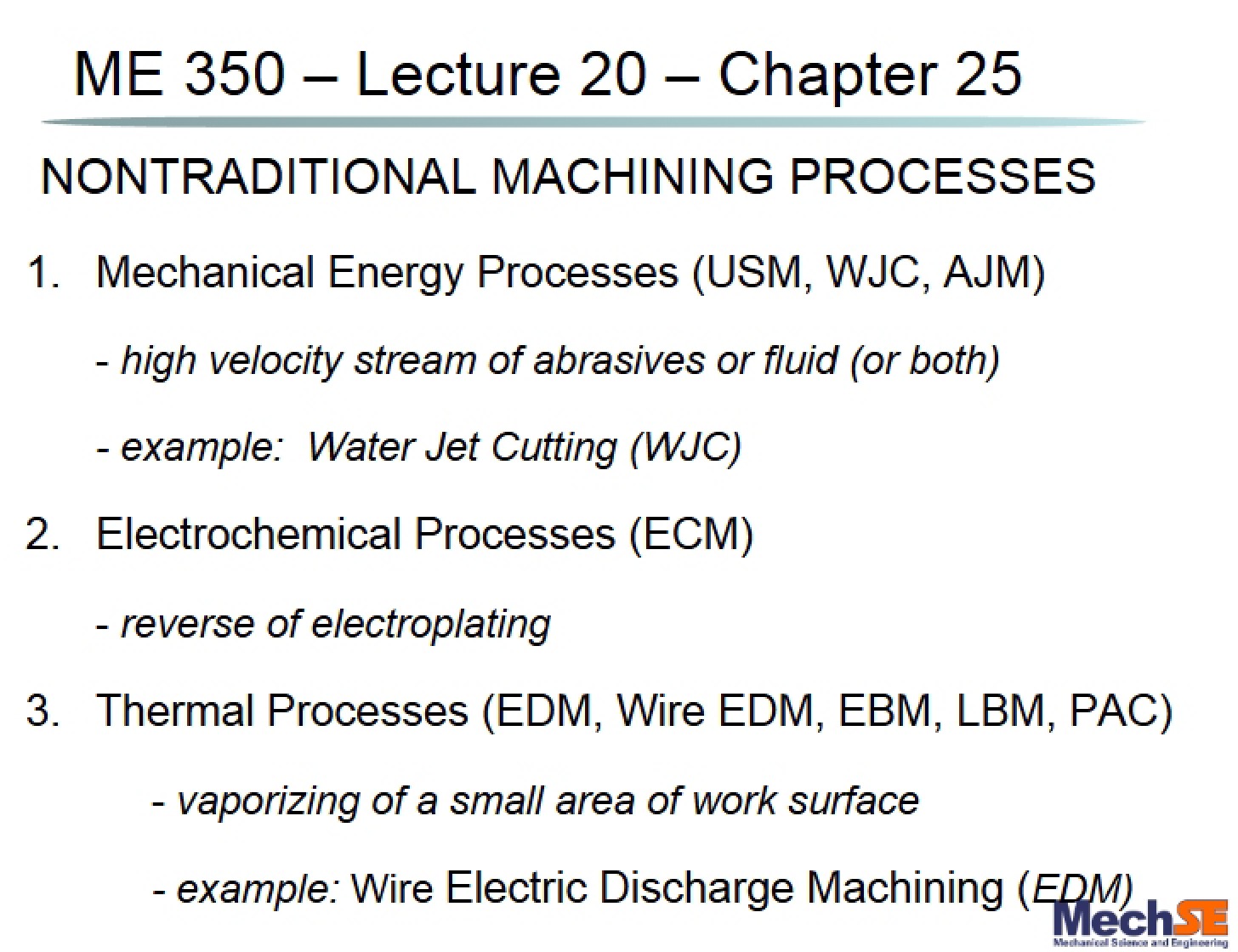 Nontraditional Processes Chapter 25