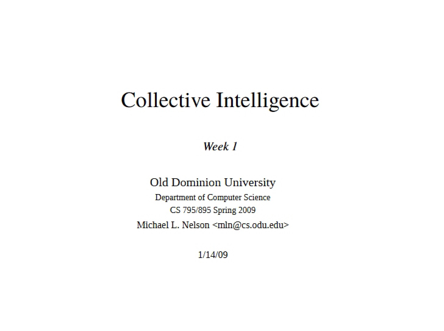 Intelligence of the Collective