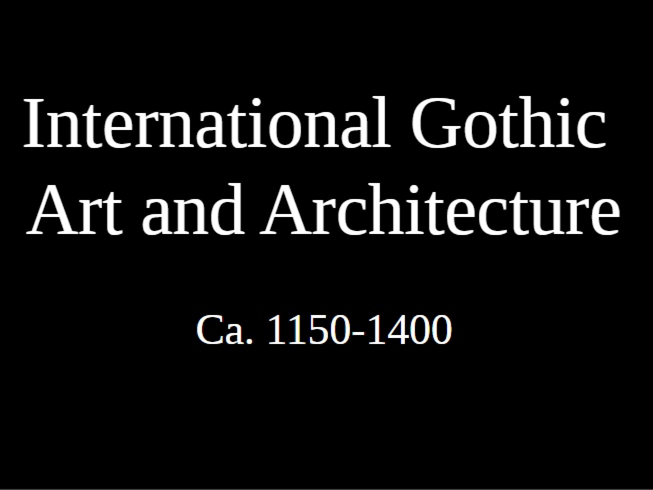 International Gothic Style 1