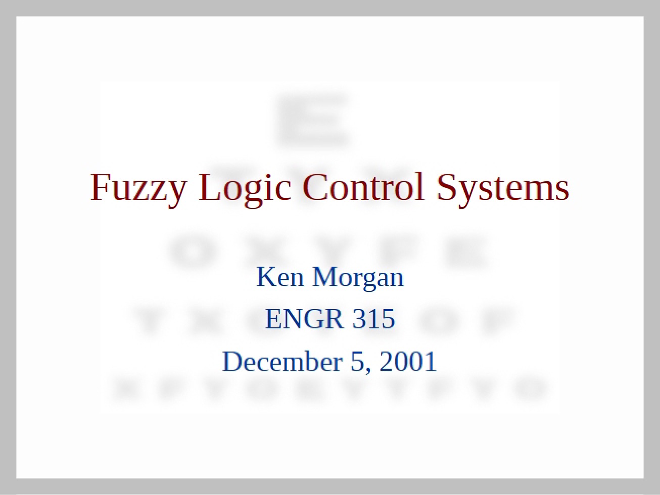 Control Systems using Fuzzy Logic