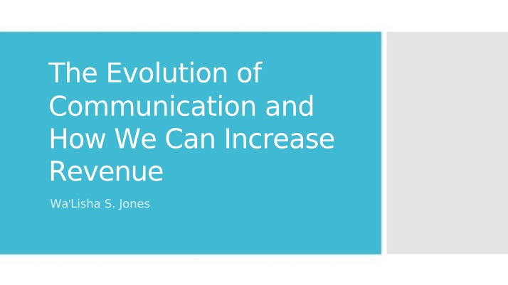 Revenue Increase and Communication Evolution