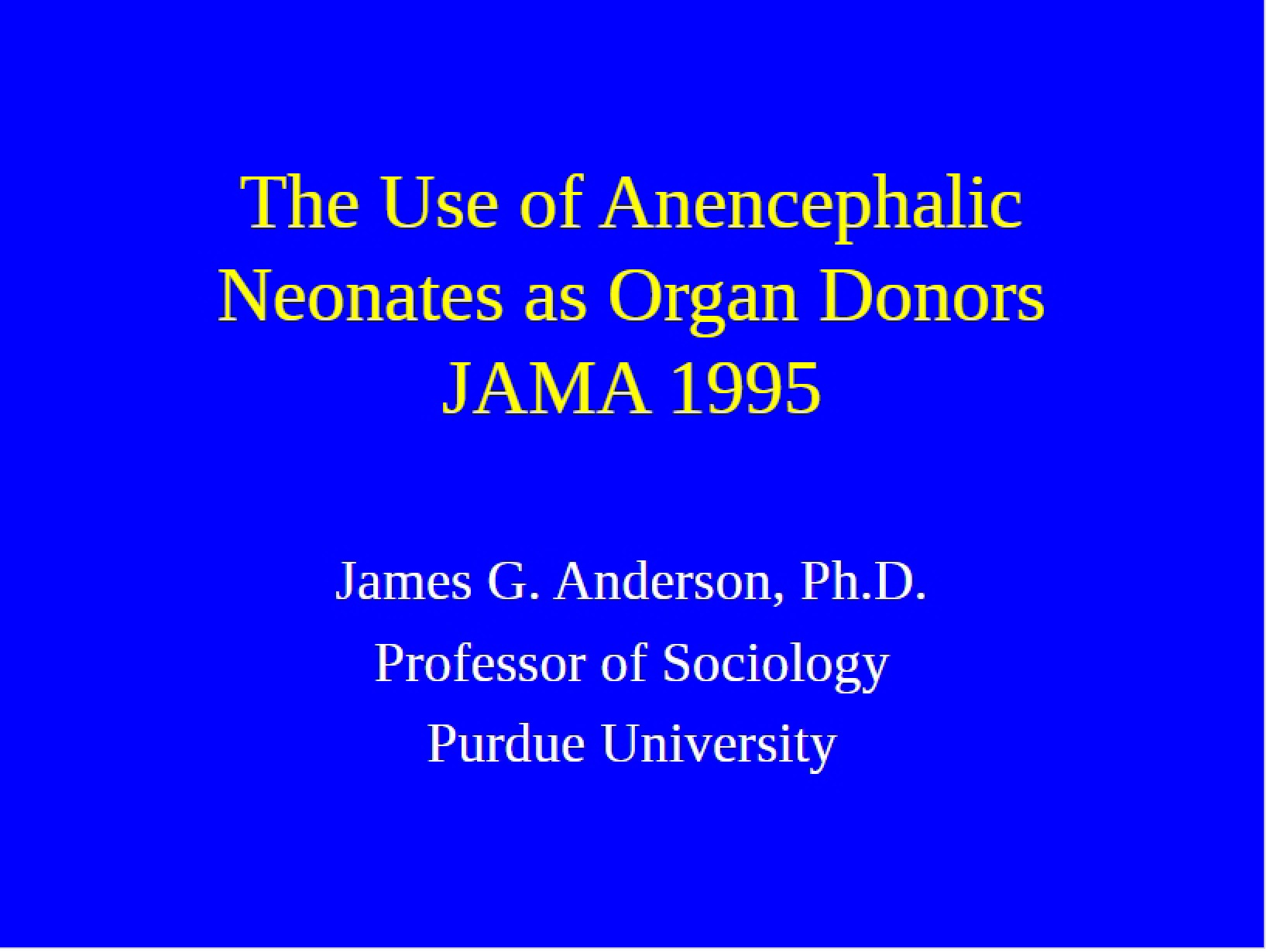 Organ Donation using Anencephalic Neonates