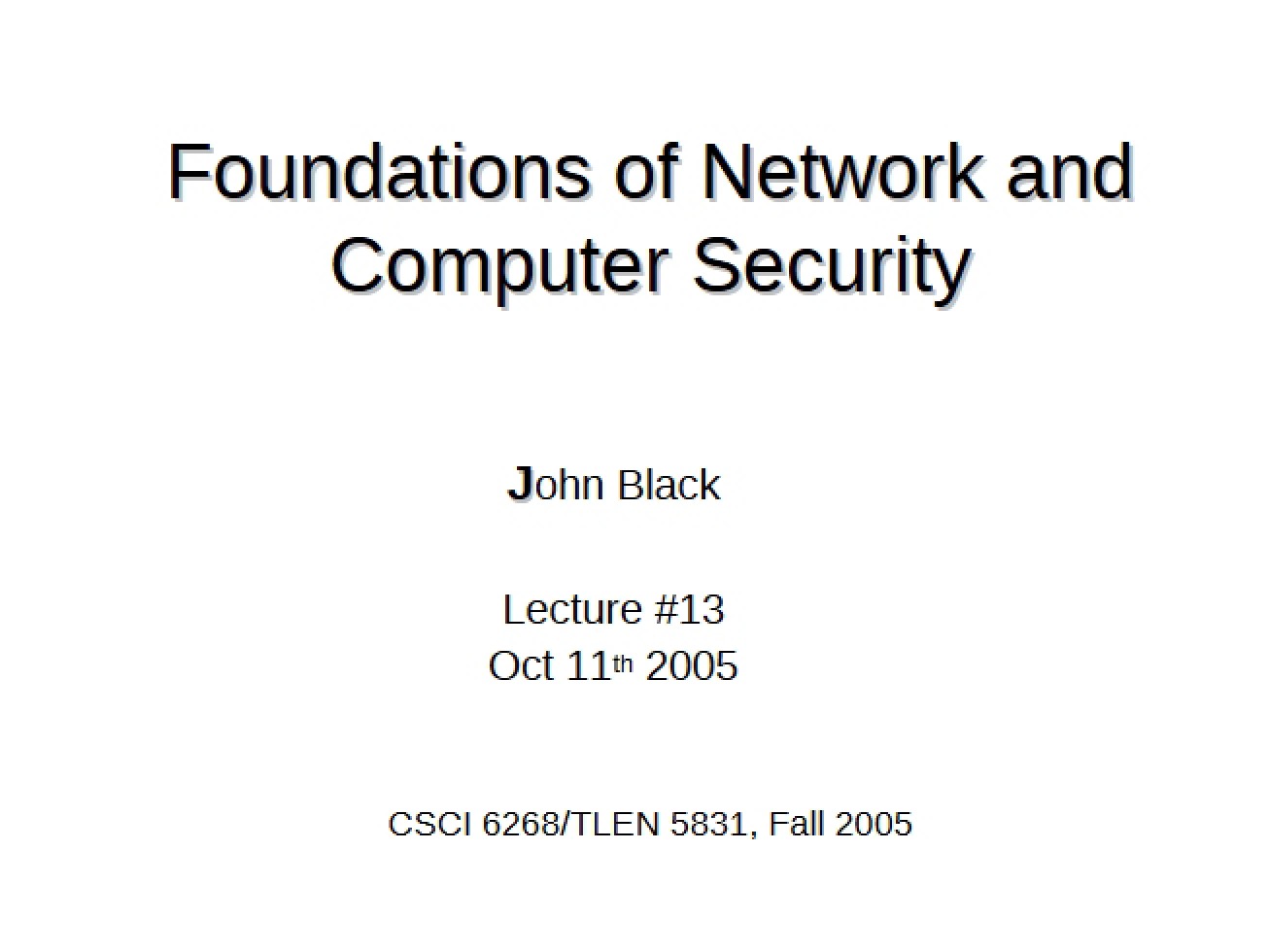 Thirteenth Lecture for Foundations of Computer and Network Security