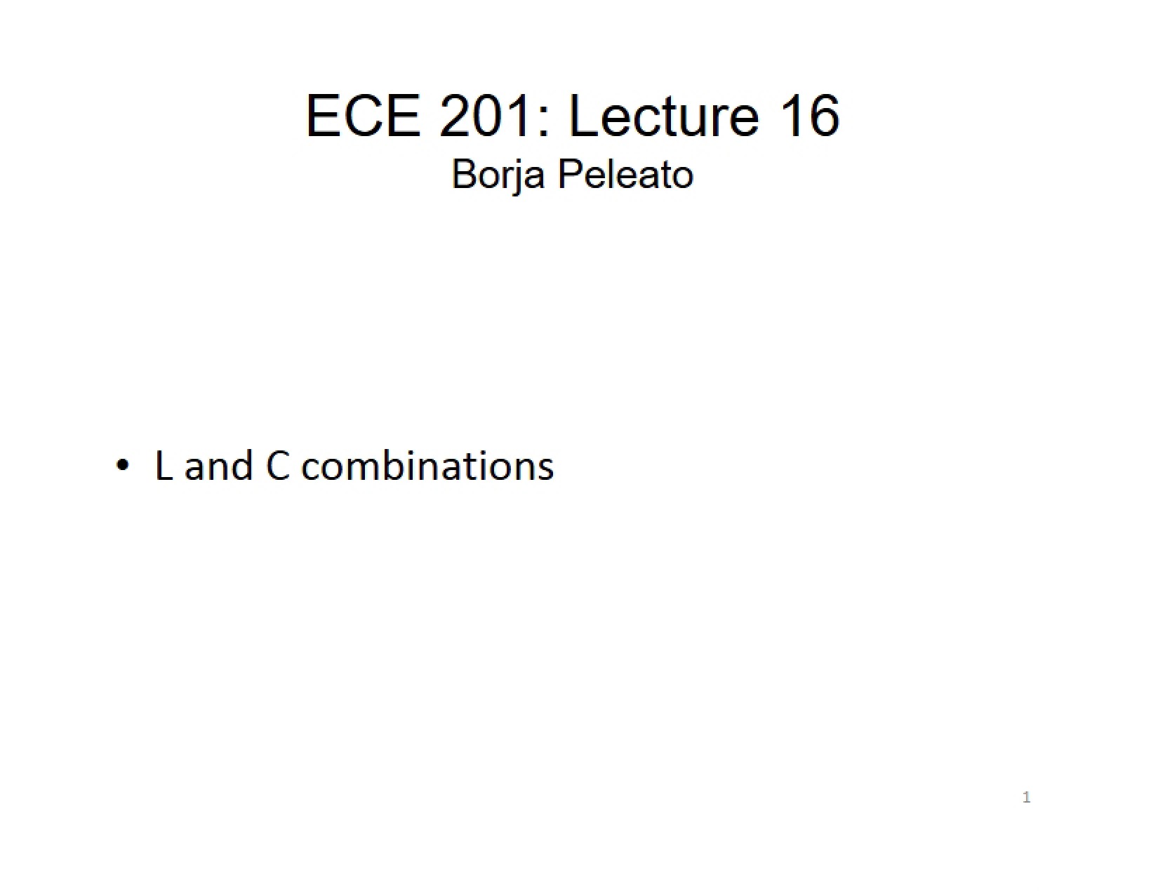 Combinations of Inductors and Capacitors Part One - Lecture Sixteen