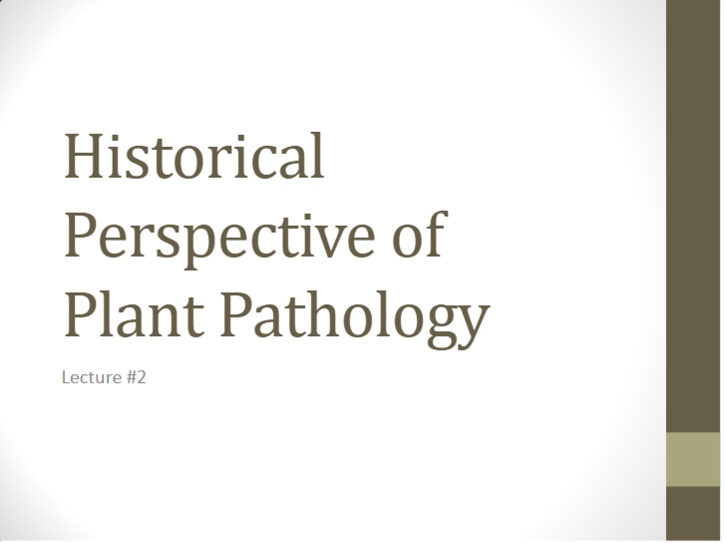 Intro to Plant Disease (Pt 2) Lecture 2
