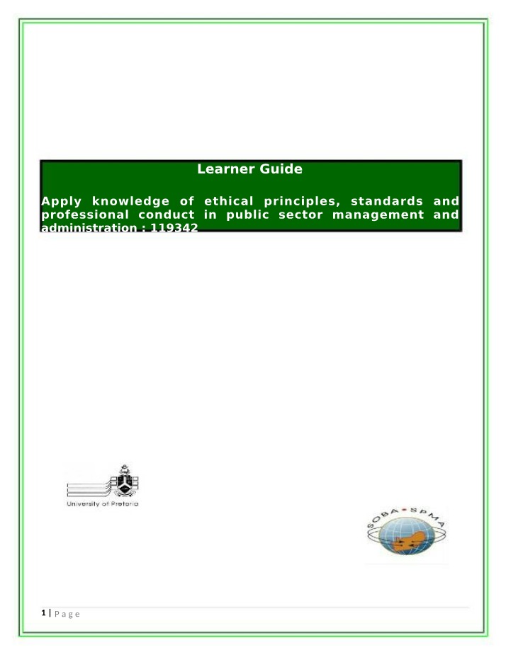 Ethical Principles for Developing One-Self in the Public Sector
