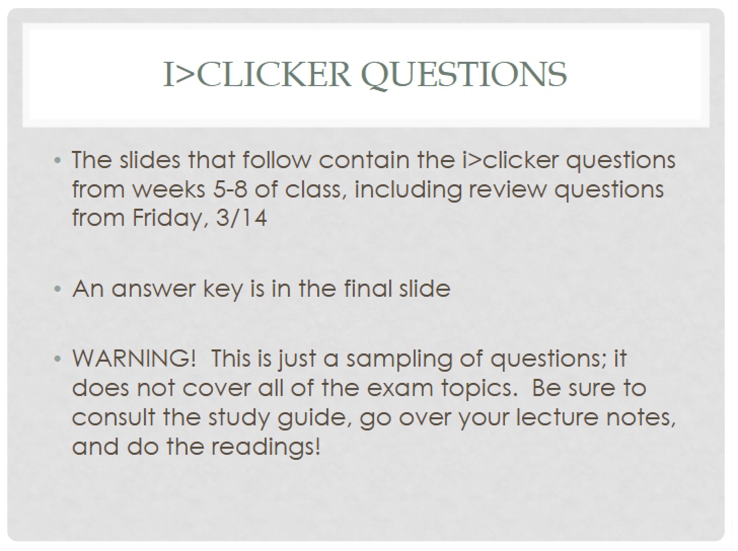 Exam Two Clicker Questions