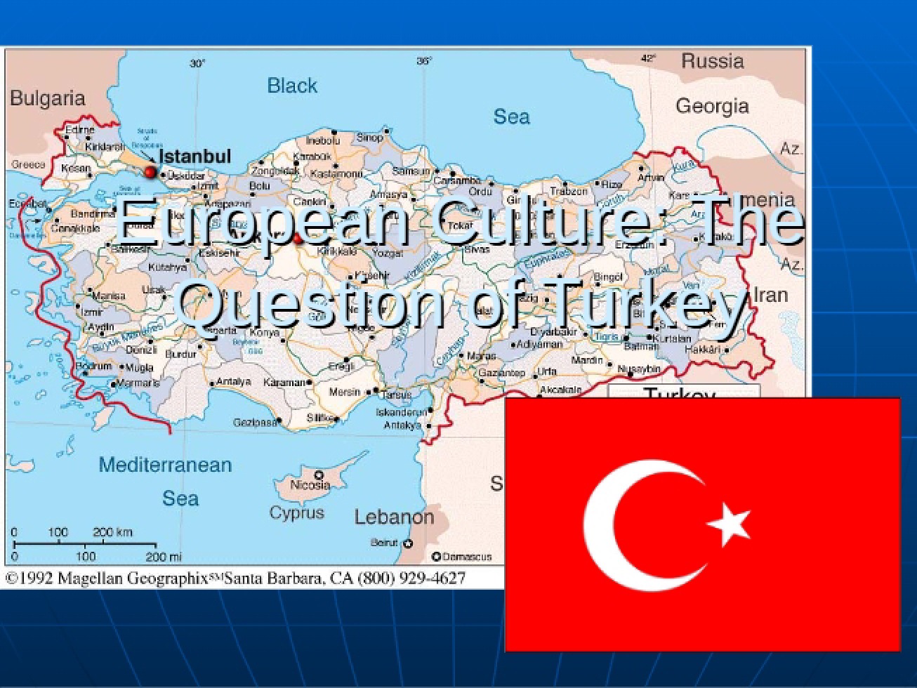 European Culture The Question of Turkey
