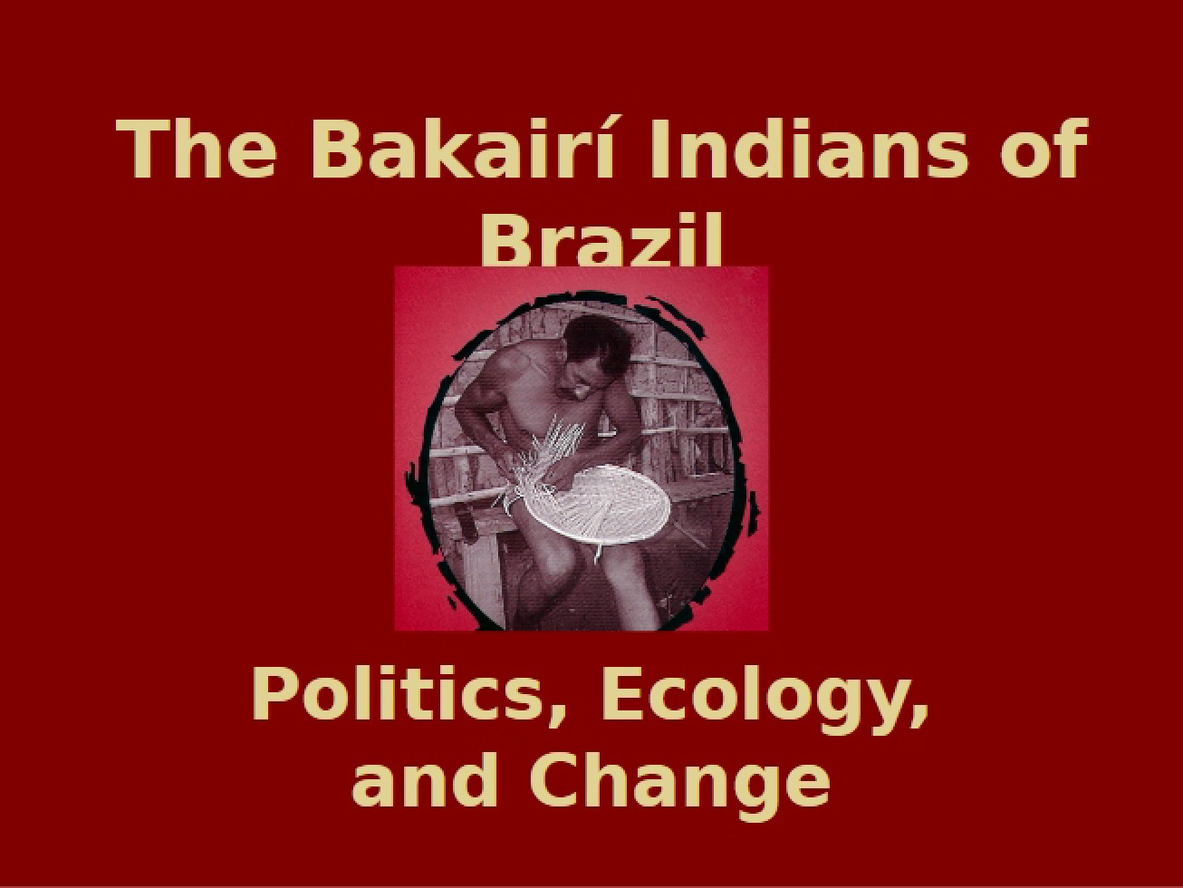 Brazil's Bakairi Indians