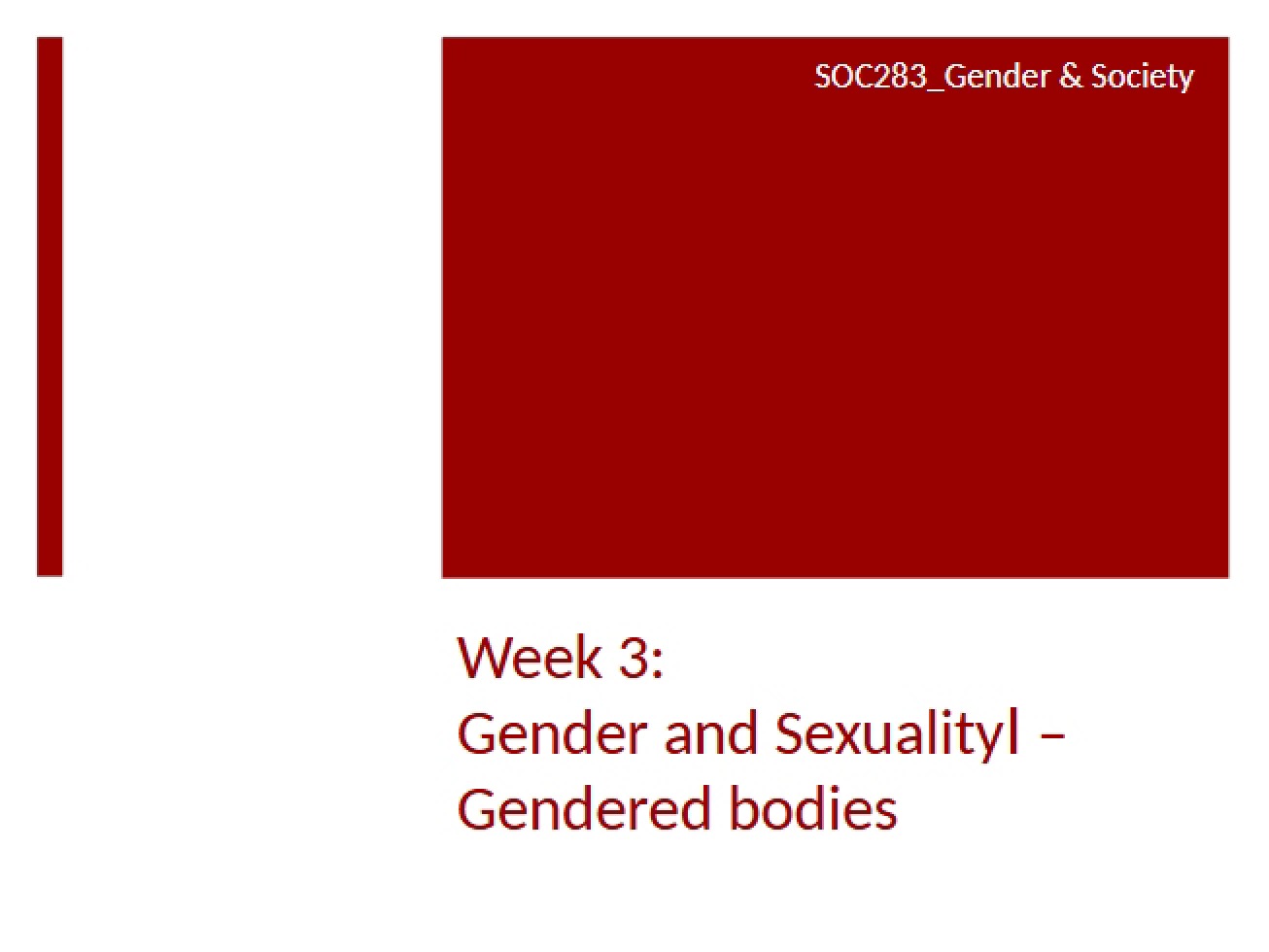 Bodies and Gender