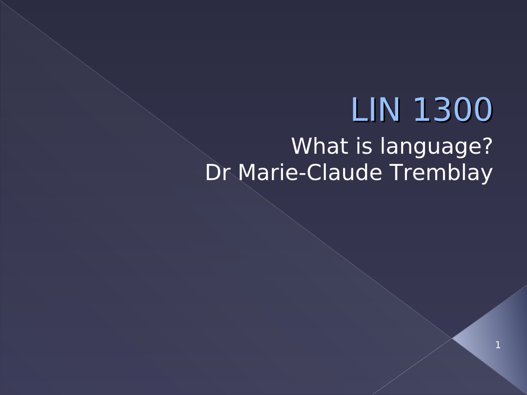 LIN 1300 What is Language Primary