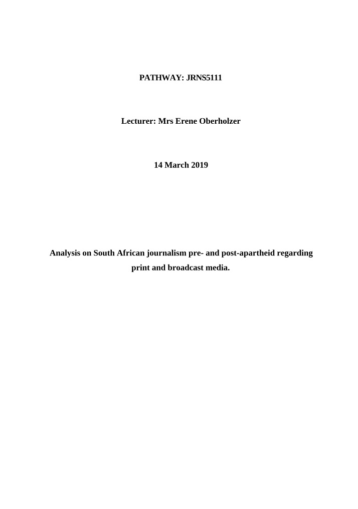 South African Journalism - Pre- and Post-Apartheid Analysis