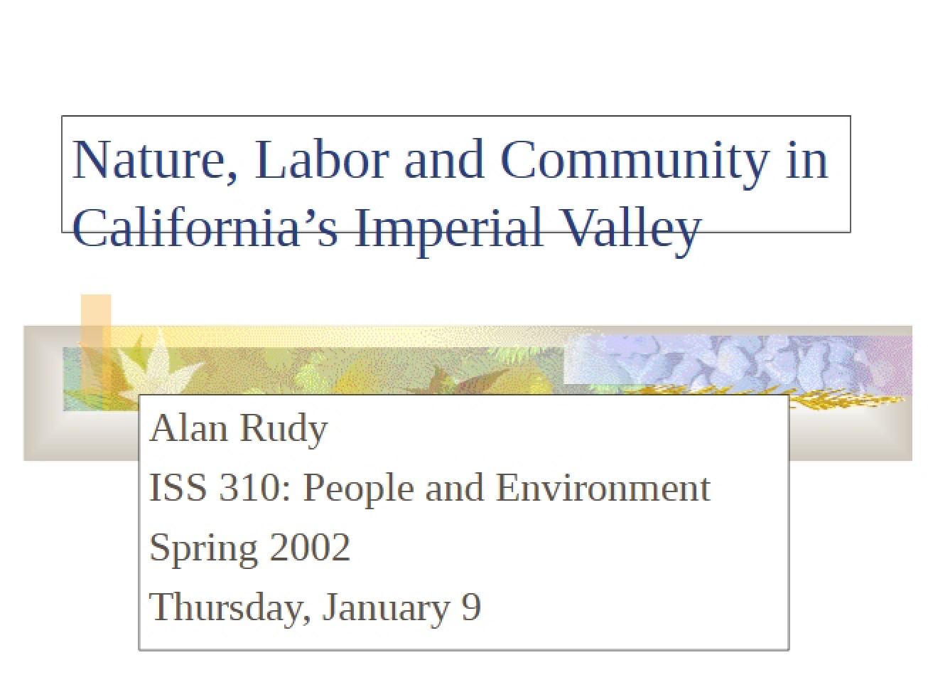 California's Imperial Valley Community, Labor, and Nature