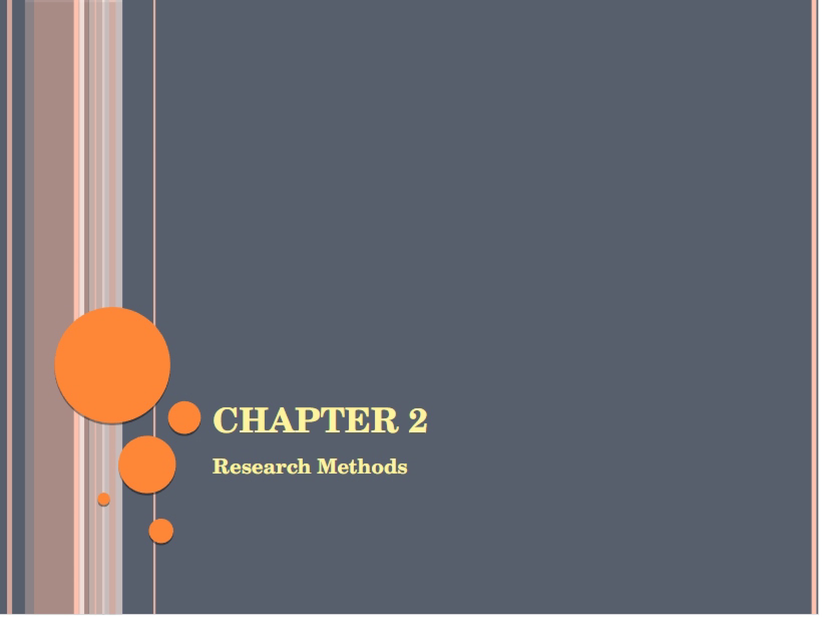 Outline for Chapter 2 Methods