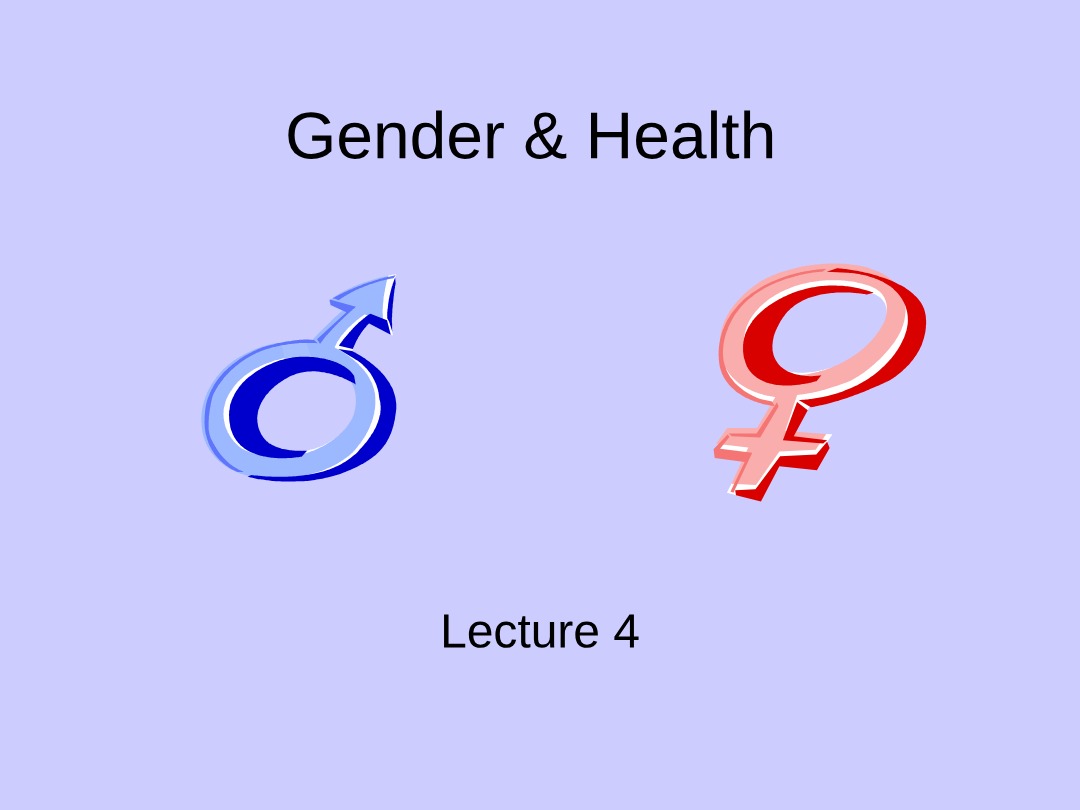Lecture 4 - Gender & Health