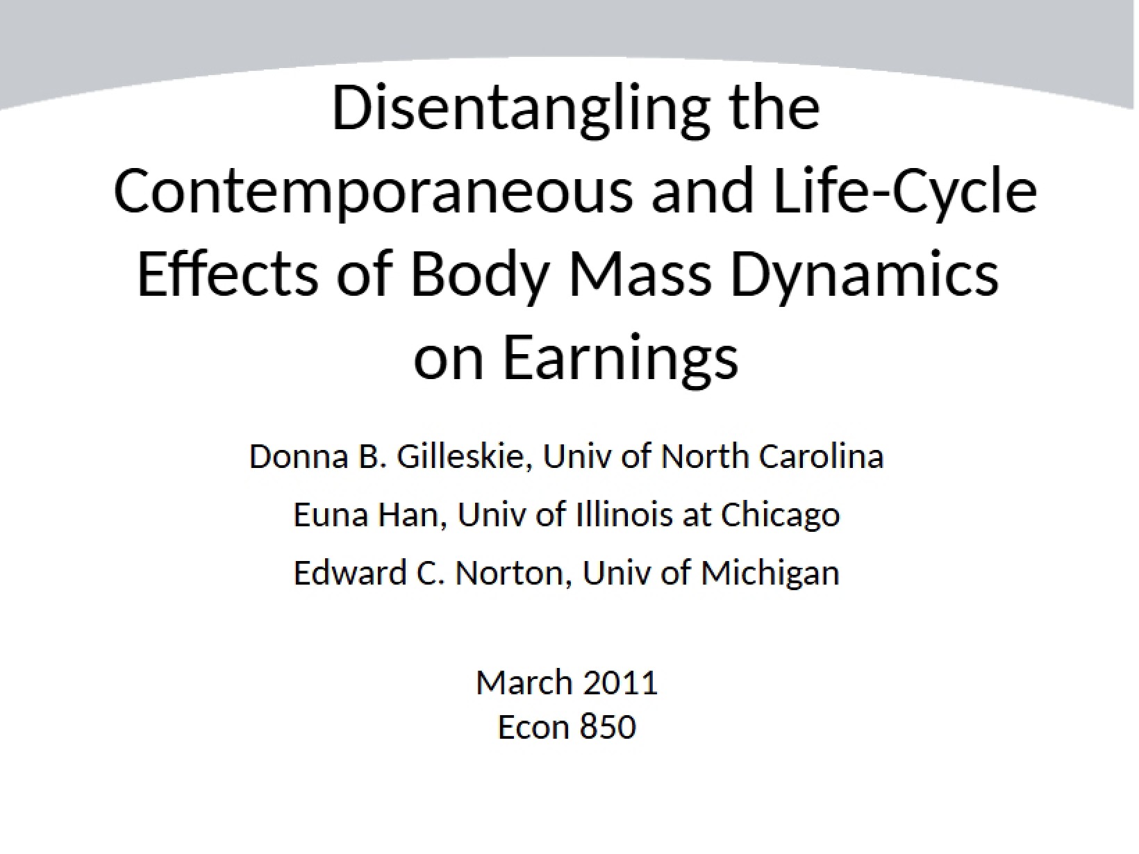Earnings and Body Mass Dynamics Life-Cycle vs Contemporaneous Effects