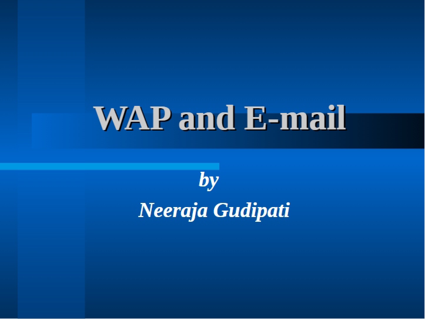 E-mail and WAP